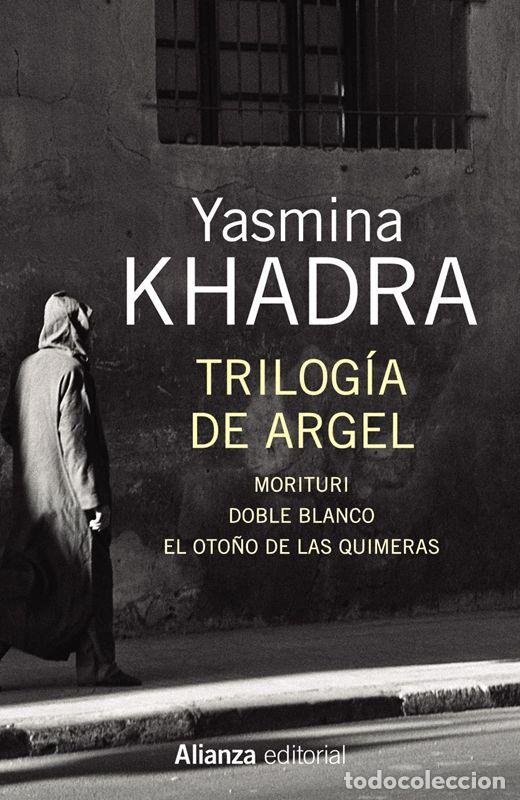 Libros de segunda mano: Trilog&iacute;a de Argel. - Khadra, Yasmina.