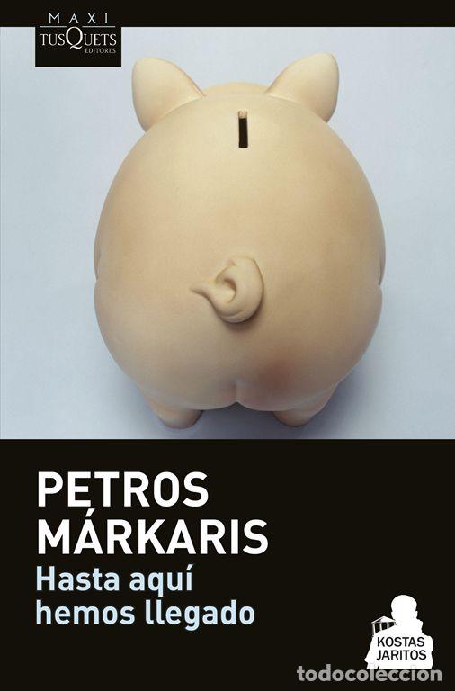 Libri di seconda mano: Hasta aqu&iacute; hemos llegado. - M&aacute;rkaris, Petros.