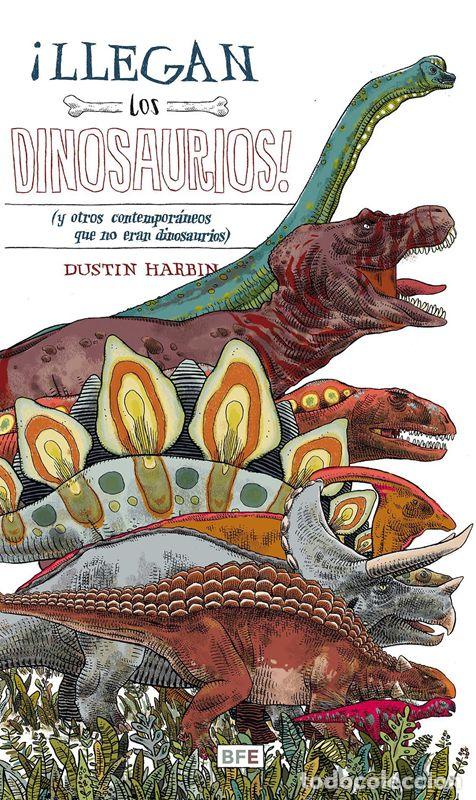 Libros de segunda mano: &iexcl;Llegan los dinosaurios!. - Harbin, Dustin.