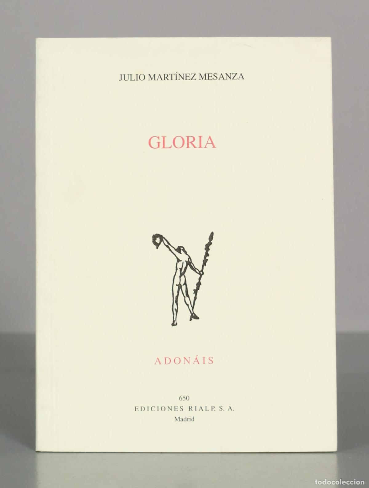 Libros de segunda mano: Gloria - Julio Mart&iacute;nez Mesanza - Poes&iacute;a Adon&aacute;is