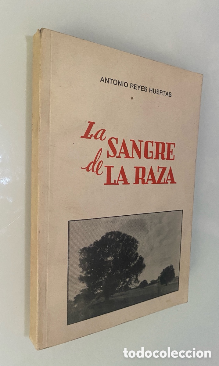 Second hand books: La sangre de la raza - REYES HUERTAS, Antonio