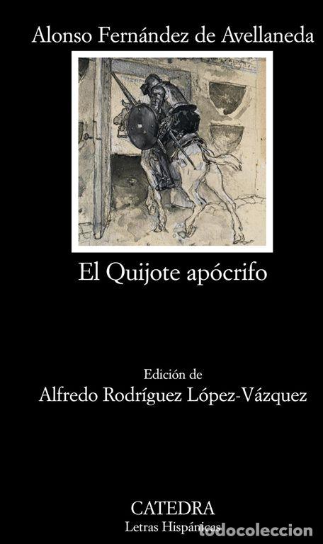 Libri di seconda mano: El Quijote ap&oacute;crifo. - Fern&aacute;ndez De Avellaneda, Alonso.