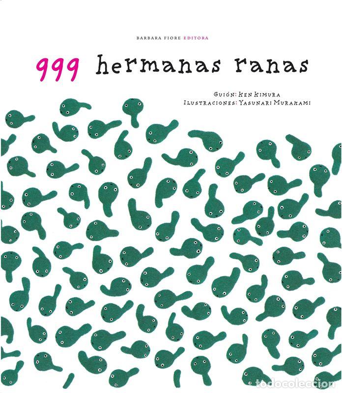 Gebrauchte B&uuml;cher: 999 hermanas ranas. - Kimura, Ken.