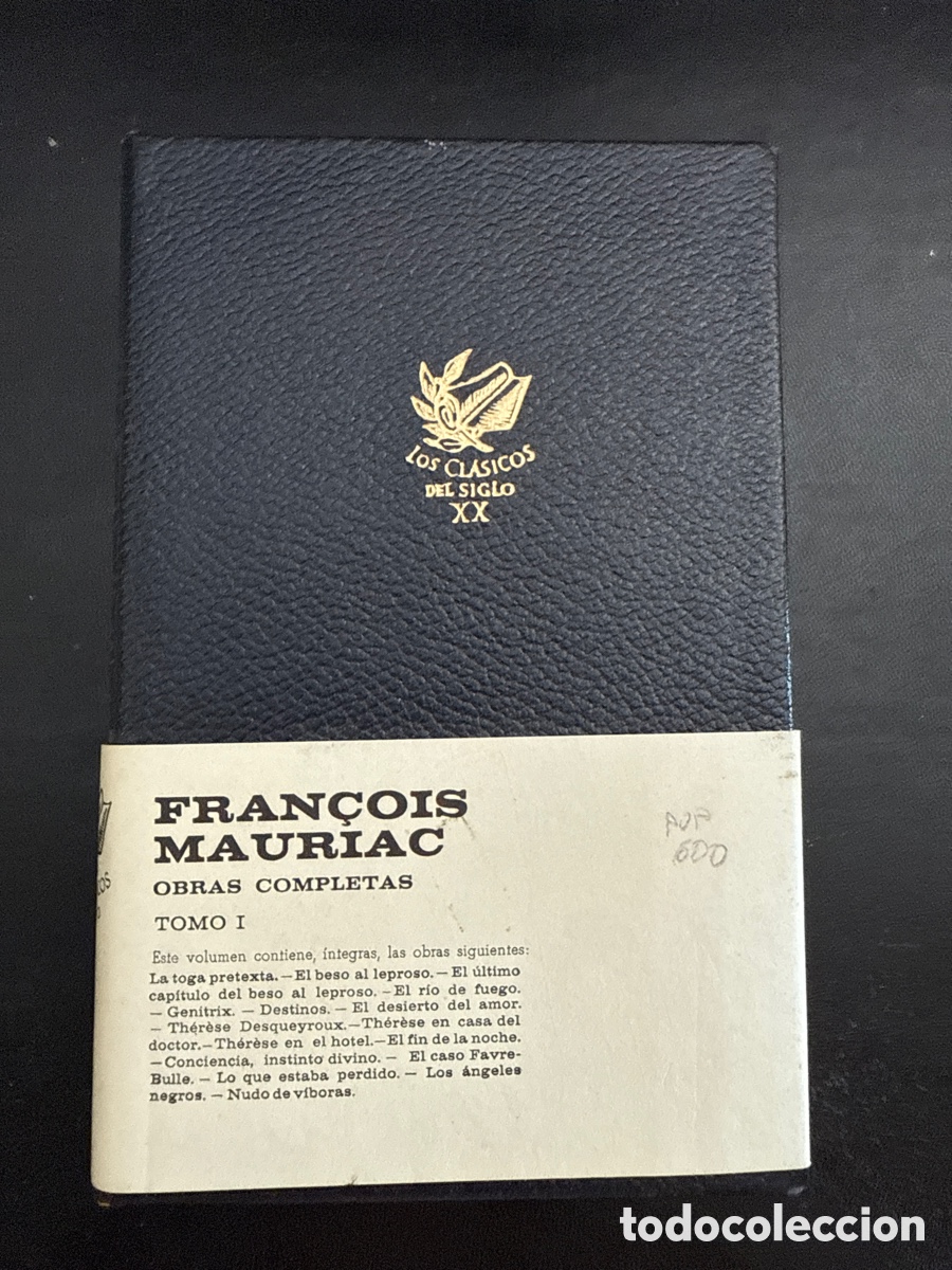 Libros de segunda mano: MAURIAC, Fran&ccedil;ois Obras completas. Tomo I: Novelas