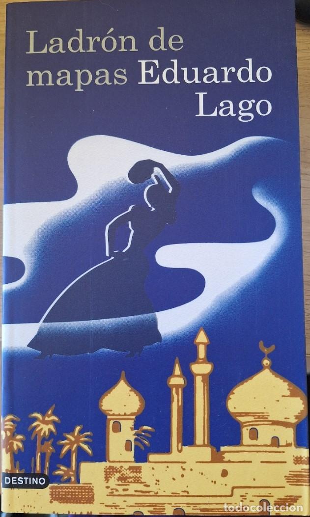 Libros de segunda mano: LADRON DE MAPAS. - LAGO, Eduardo.