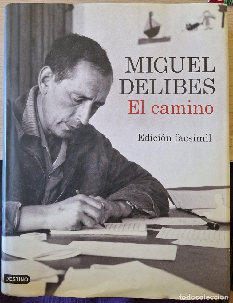 Libros de segunda mano: EL CAMINO (EDICION FACSIMIL). - DELIBES, Miguel.