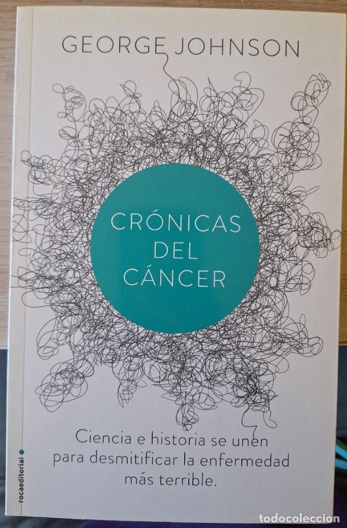 Libros de segunda mano: CRONICAS DEL CANCER. - JOHNSON, George.