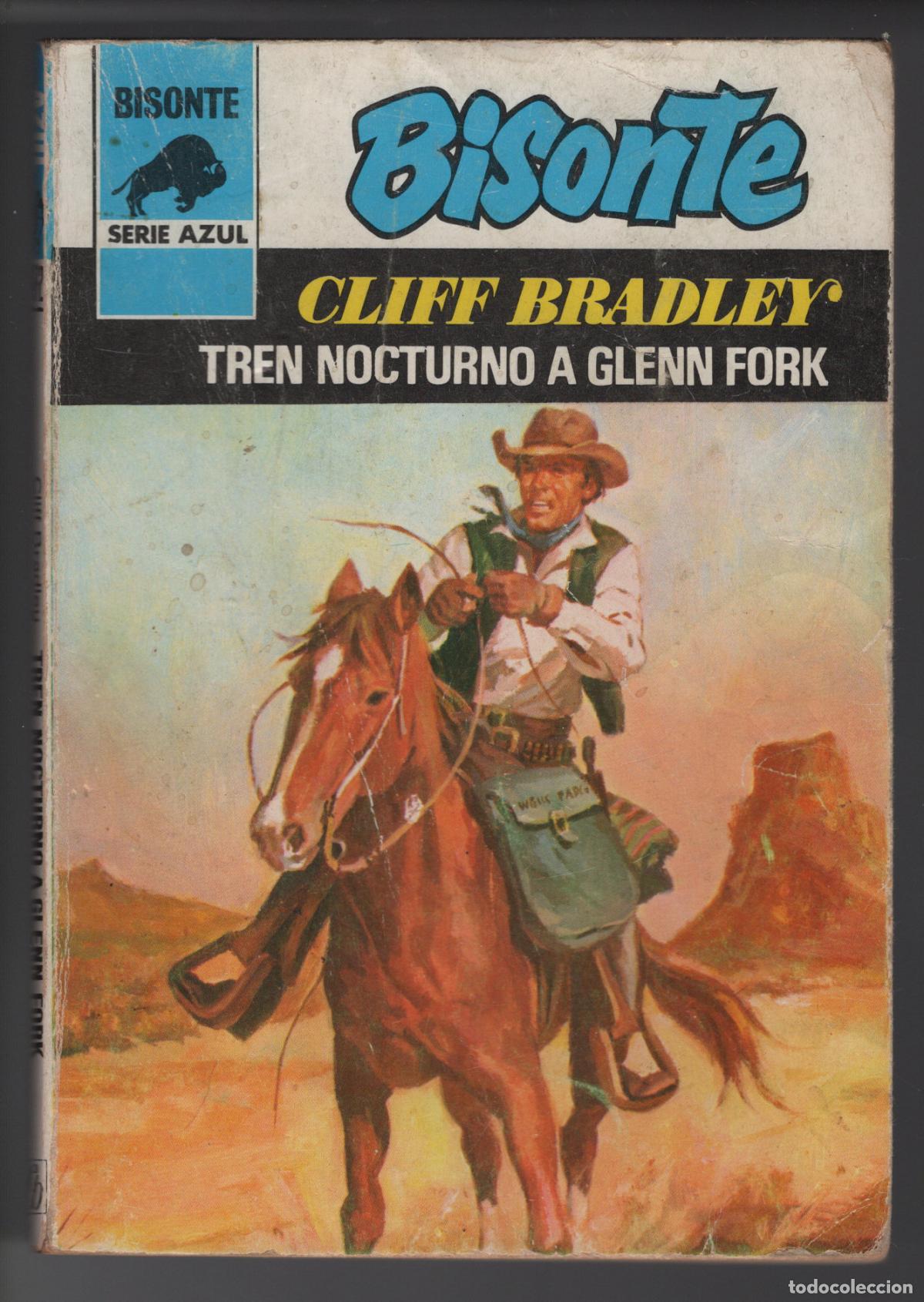 Livres d'occasion: BISONTE AZUL 472 - TREN NOCTURNO A GLENN FORK - CLIFF BRADLEY - BOLSILIBRO - ED. BRUGUERA