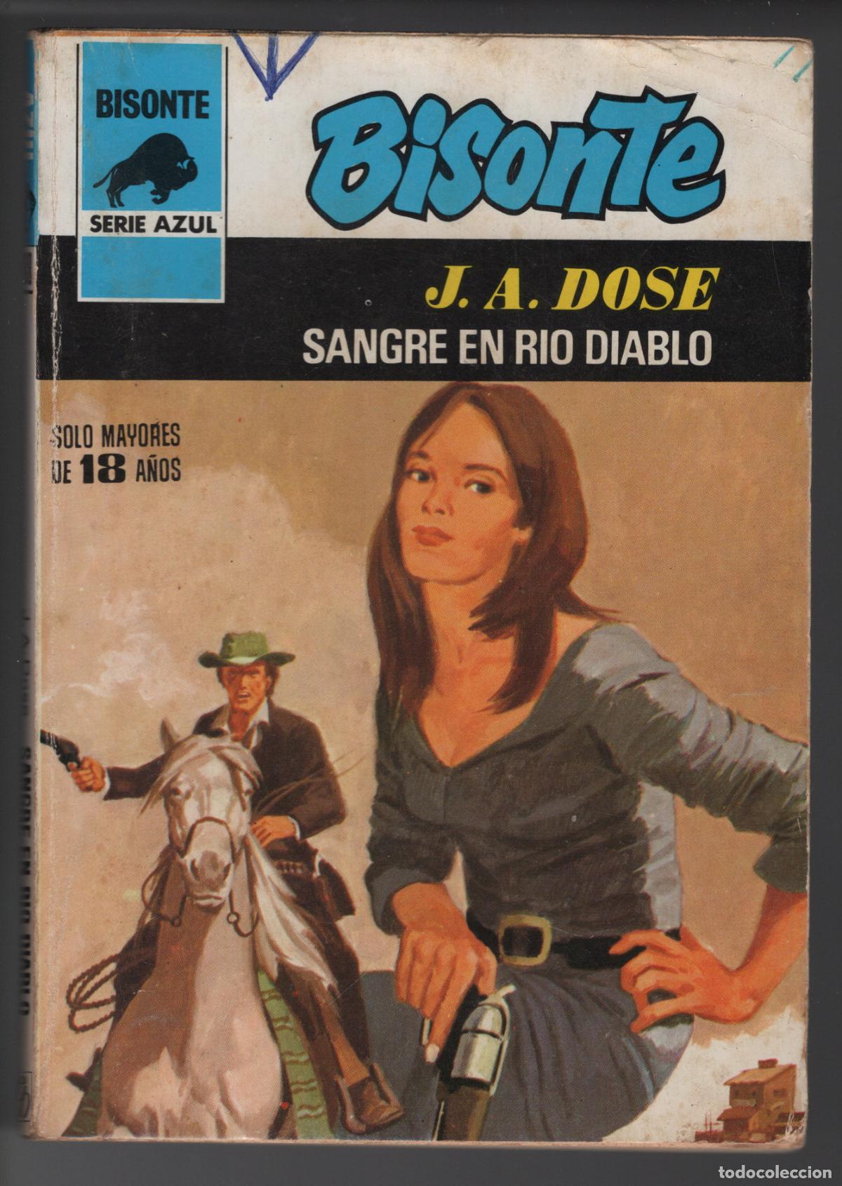 Libros de segunda mano: BISONTE AZUL 488 - SANGRE EN RIO DIABLO - J.A. DOSE - BOLSILIBRO - ED. BRUGUERA