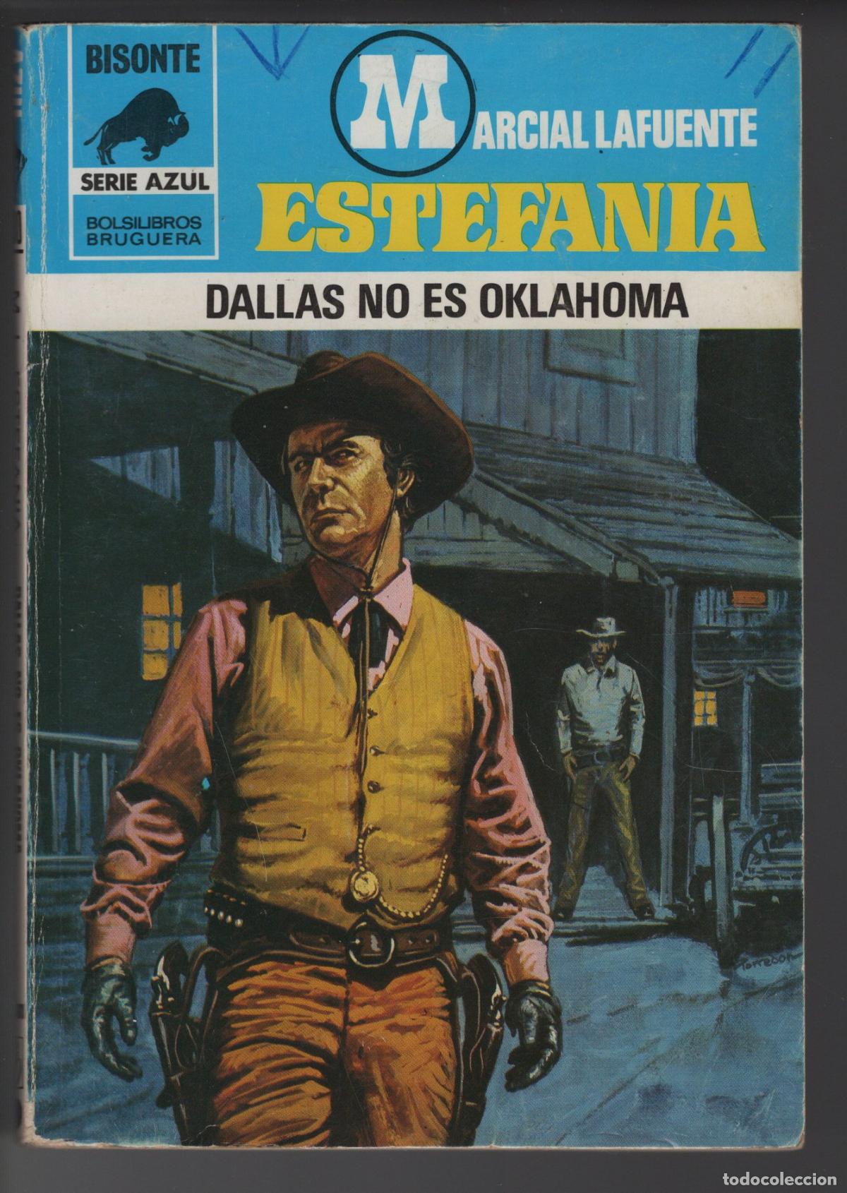 Libros de segunda mano: BISONTE AZUL 630 - DALLAS NO ES OKLAHOMA - ESTEFAN&Iacute;A - BOLSILIBRO - ED. BRUGUERA