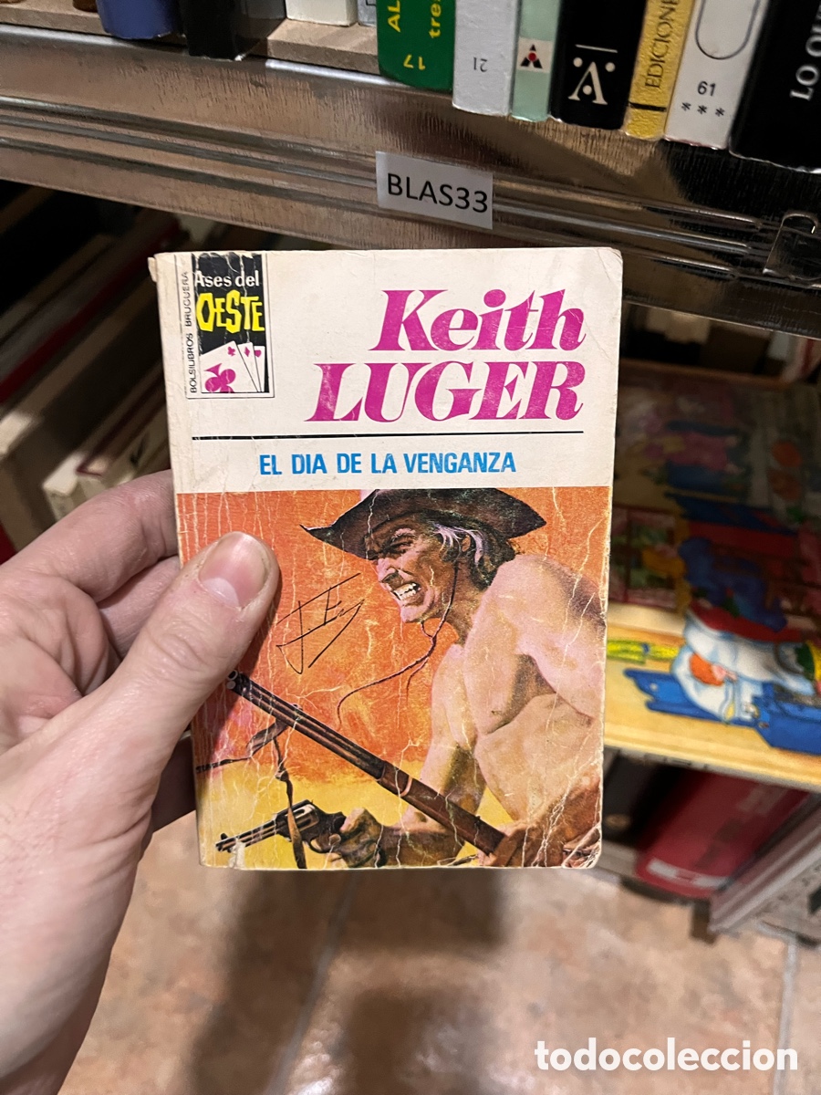 Libros de segunda mano: BLAS33 Ases del BOLSILBROS BRUCUERA OSSTE Keith LUGER EL DIA DE LA VENGANZA