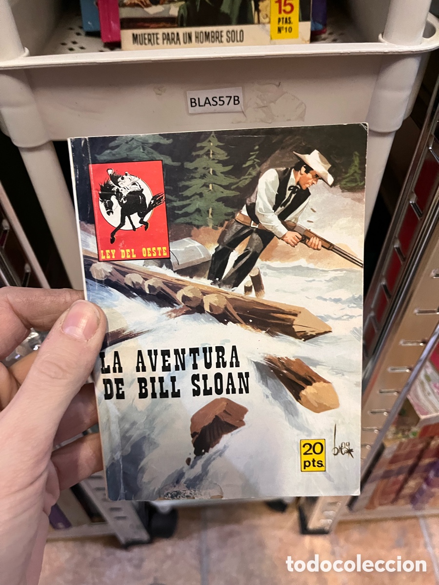 Libros de segunda mano: BLAS57B LEY DEL OESTE LA AVENTURA DE BILL SLOAN