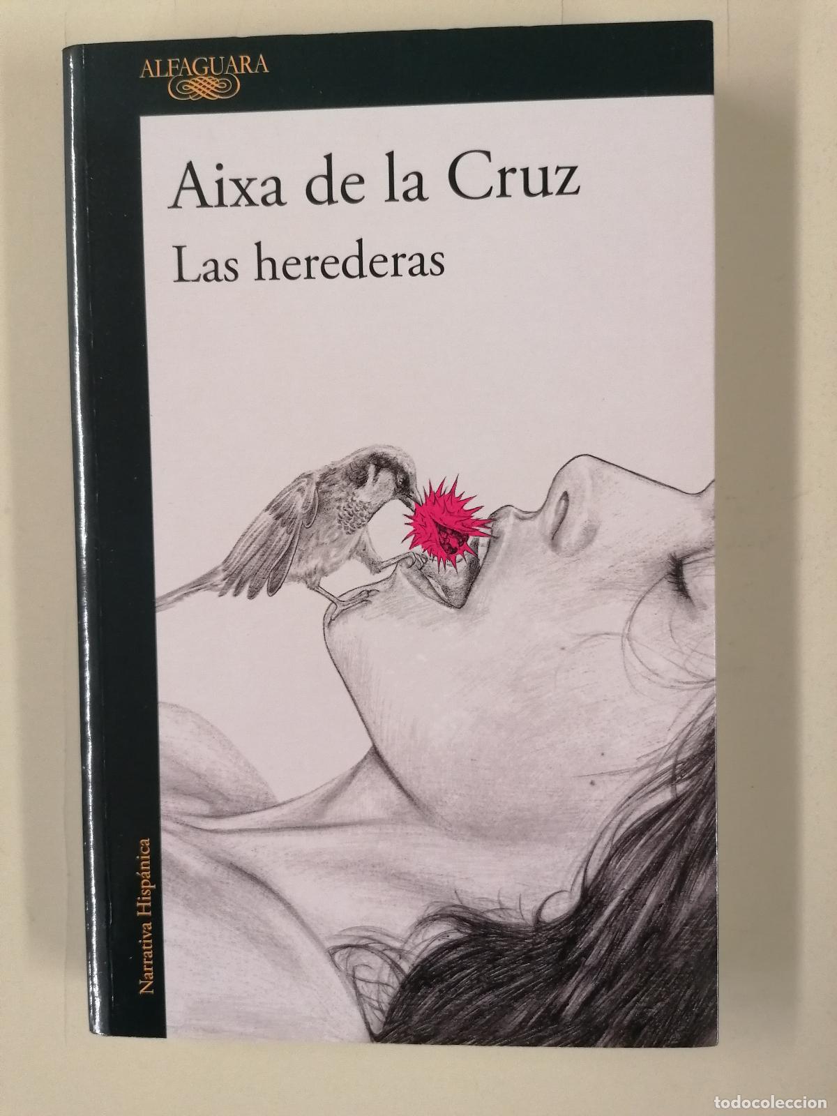 Libros de segunda mano: Las herederas - de la Cruz, Aixa