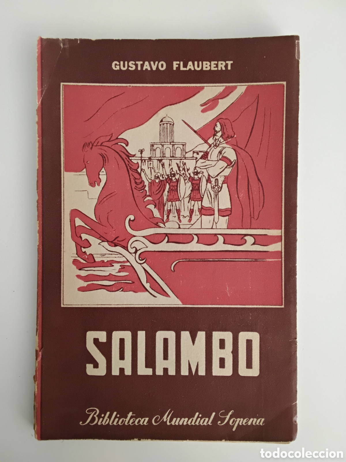 Libros de segunda mano: Salamb&oacute; &mdash; Gustave Flaubert (Editorial Sopena Argentina, 1950)