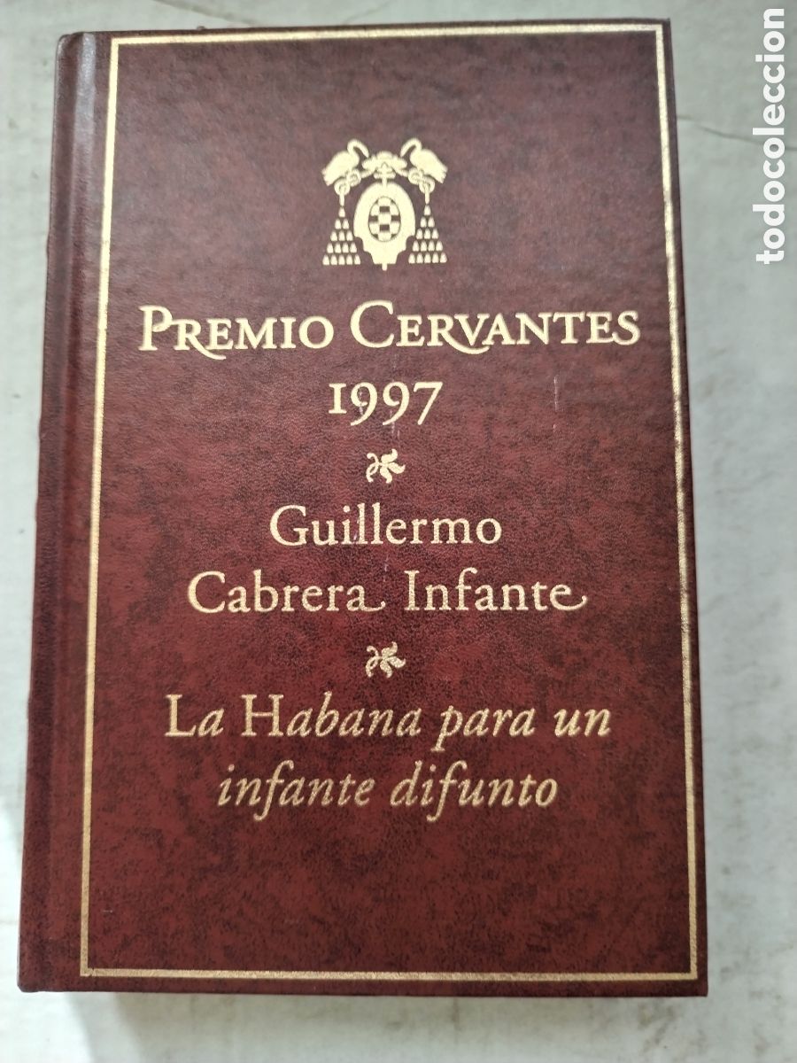 Libros de segunda mano: LA HABANA PARA UN INFANTE DIFUNTO/GUILLERMO CABRERA INFANTE