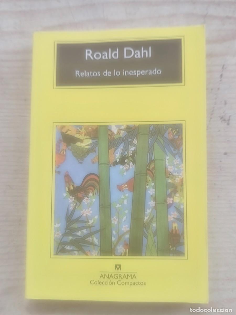 Libros de segunda mano: Relatos de lo inesperado - Roald Dahl - Compactos Anagrama - 2010 - Anagrama