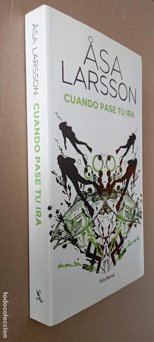 Libros de segunda mano: PLI - CUANDO PASE TU IRA - ASA LARSSON - 2012 SEIX BARRAL - COMO NUEVO