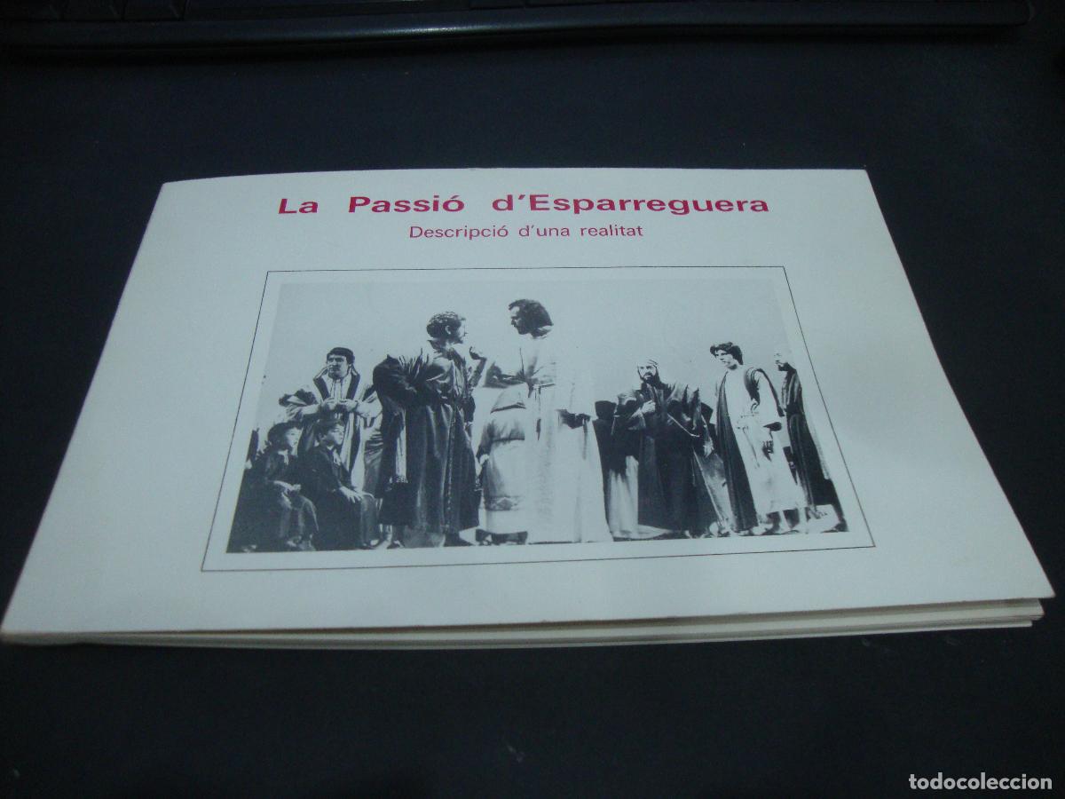 Libros de segunda mano: LA PASSIO D'ESPARRAGURA DESCRIPCIO D'UNA REALITAT 1980