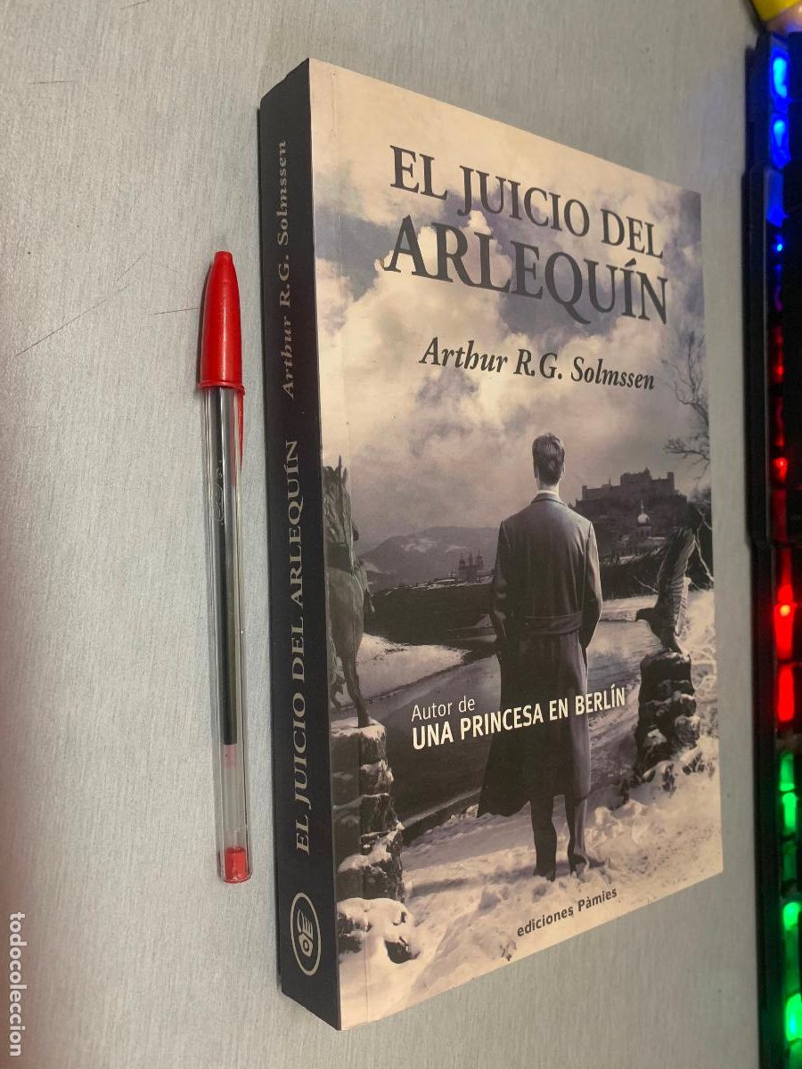 Libros de segunda mano: EL JUICIO DEL ARLEQU&Iacute;N / ARTUR R. G. SOLMSSEN / EDICIONES P&Agrave;MIES 1&ordf; EDICI&Oacute;N 2009
