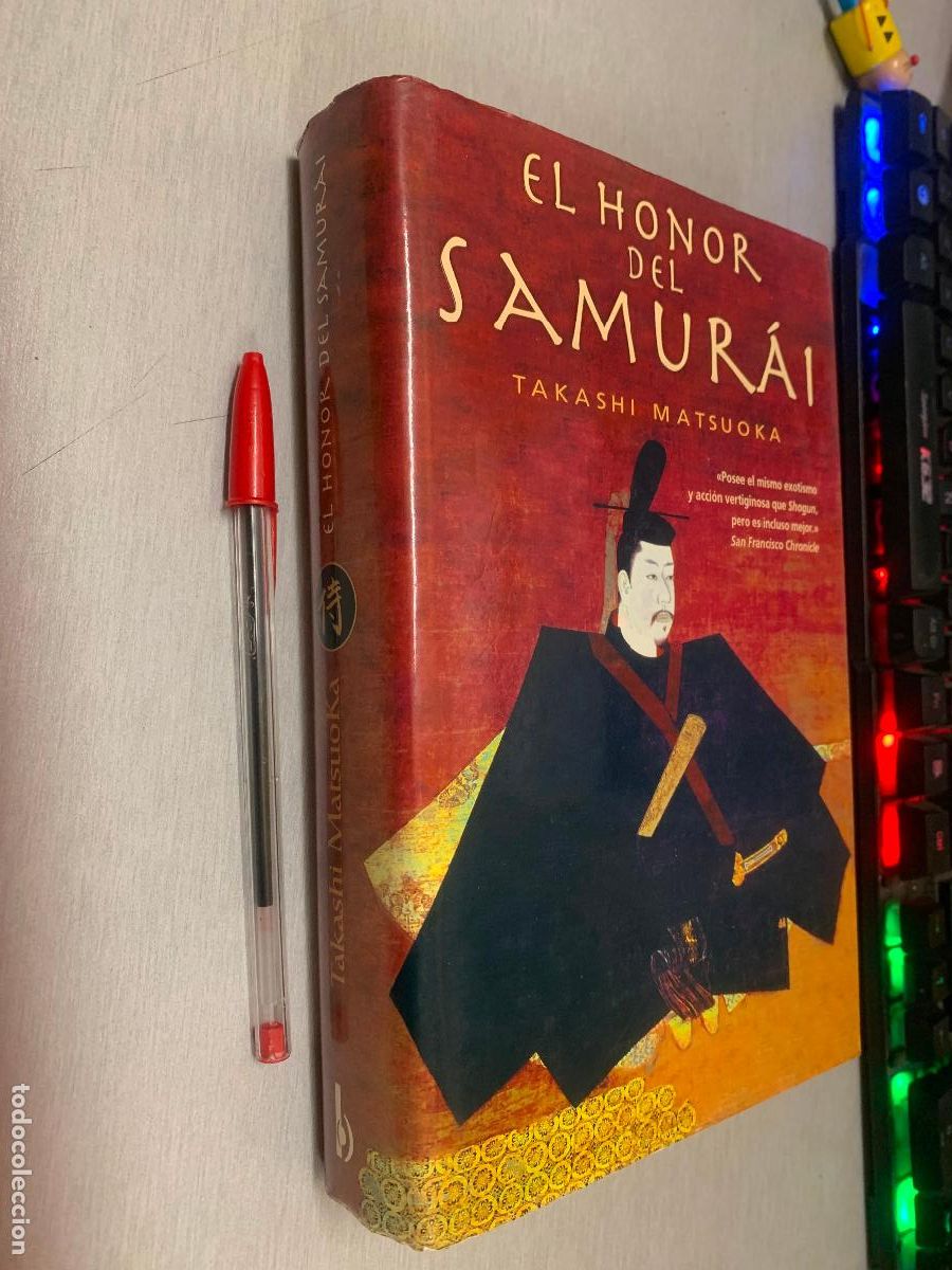 Libros de segunda mano: EL HONOR DEL SAMUR&Aacute;I / TAKASHI MATSUOKA / EDICIONES B 1&ordf; EDICI&Oacute;N 2003