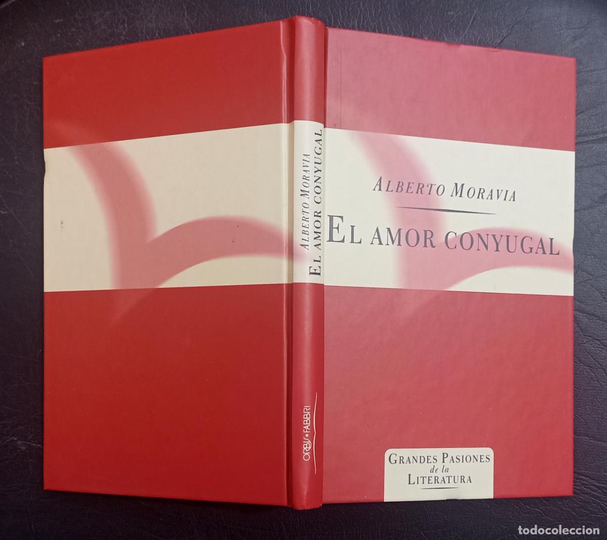 Libros de segunda mano: EL AMOR CONYUGAL - ALBERTO MORAVIA - 1997
