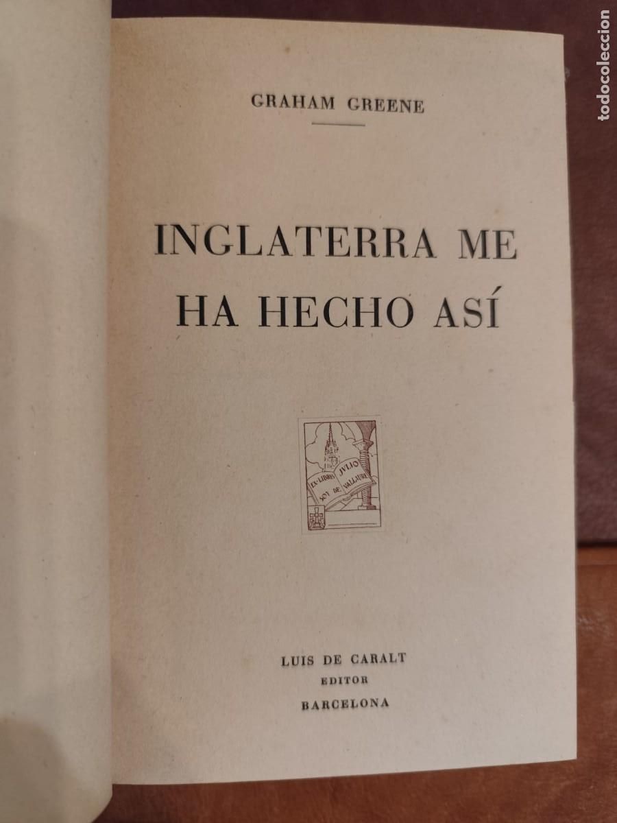 Second hand books: Graham Greene. INGLATERRA ME HA HECHO AS&Iacute;.