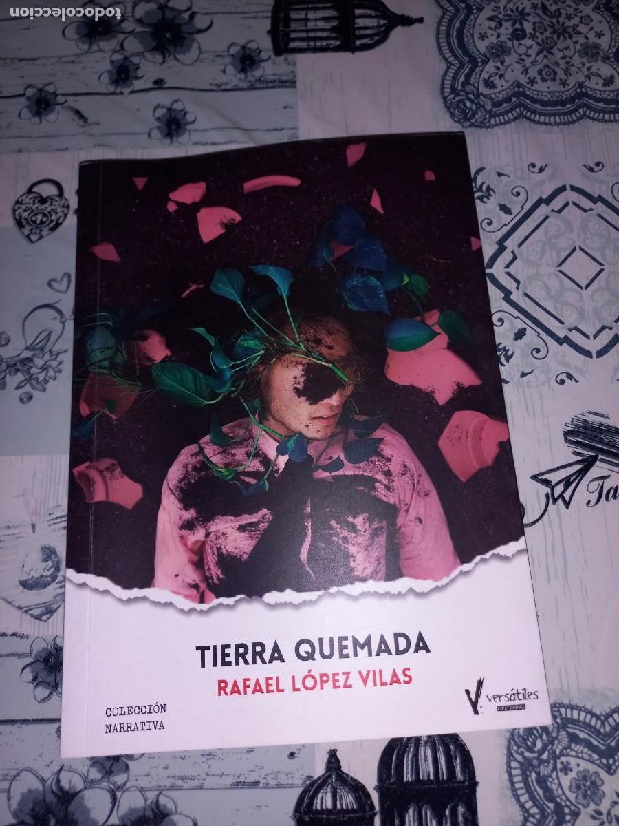 Livros em segunda m&atilde;o: TIERRA QUEMADA - RAFAEL LOPEZ VILAS - UNICO EN TC.