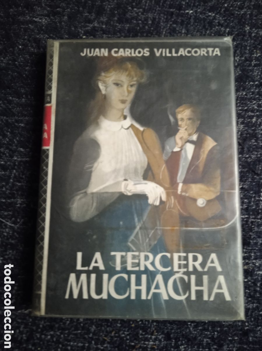 Libros de segunda mano: LA TERCERA MUCHACHA / JUAN CARLOS VILLACORTA