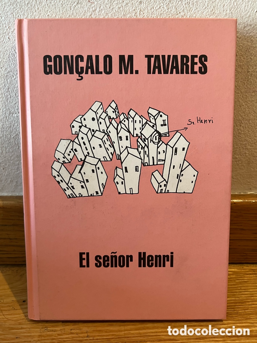 Libros de segunda mano: GON&Ccedil;ALO M. TAVARES El se&ntilde;or Henri