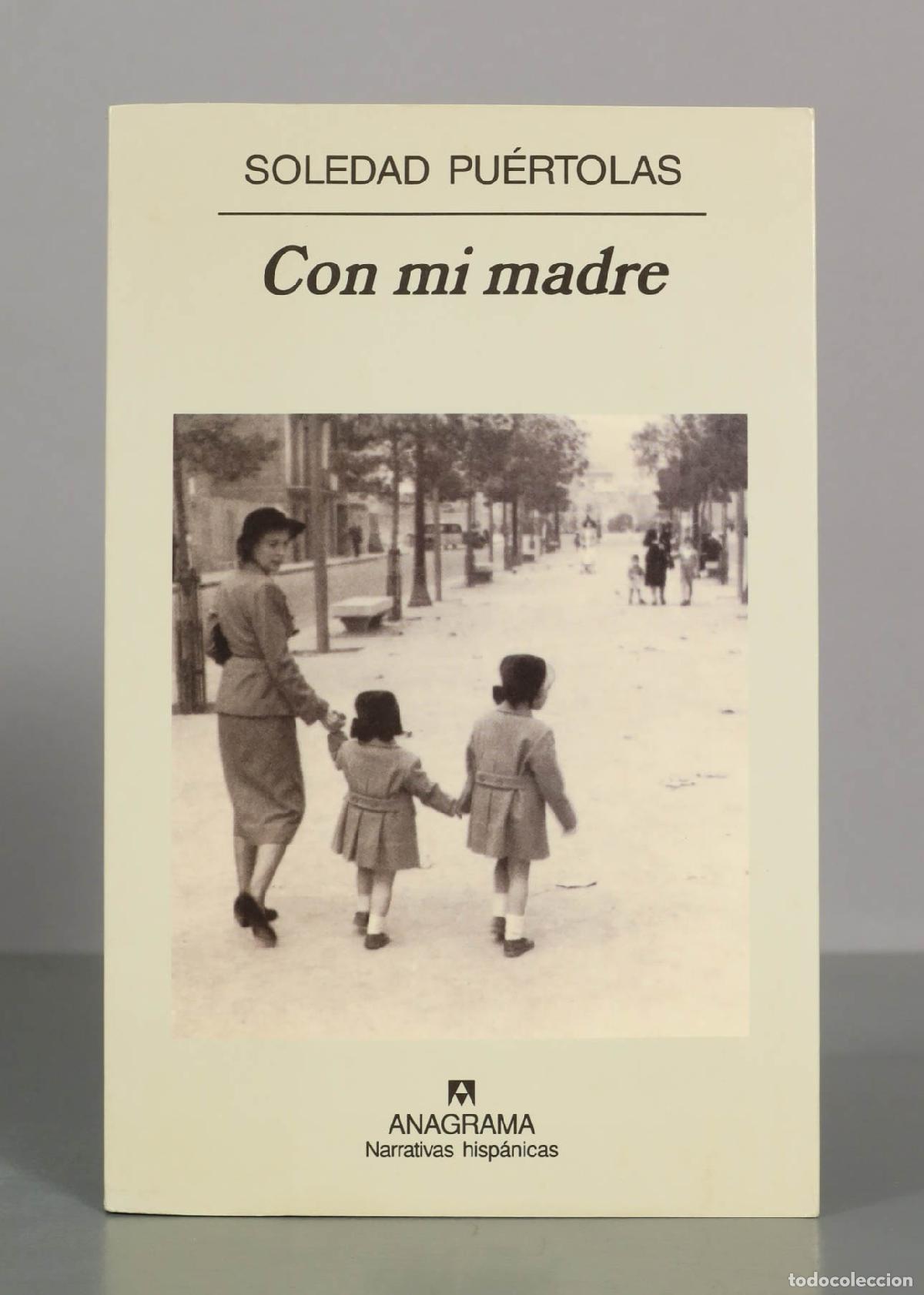 Libros de segunda mano: Con mi madre - Soledad Pu&eacute;rtolas