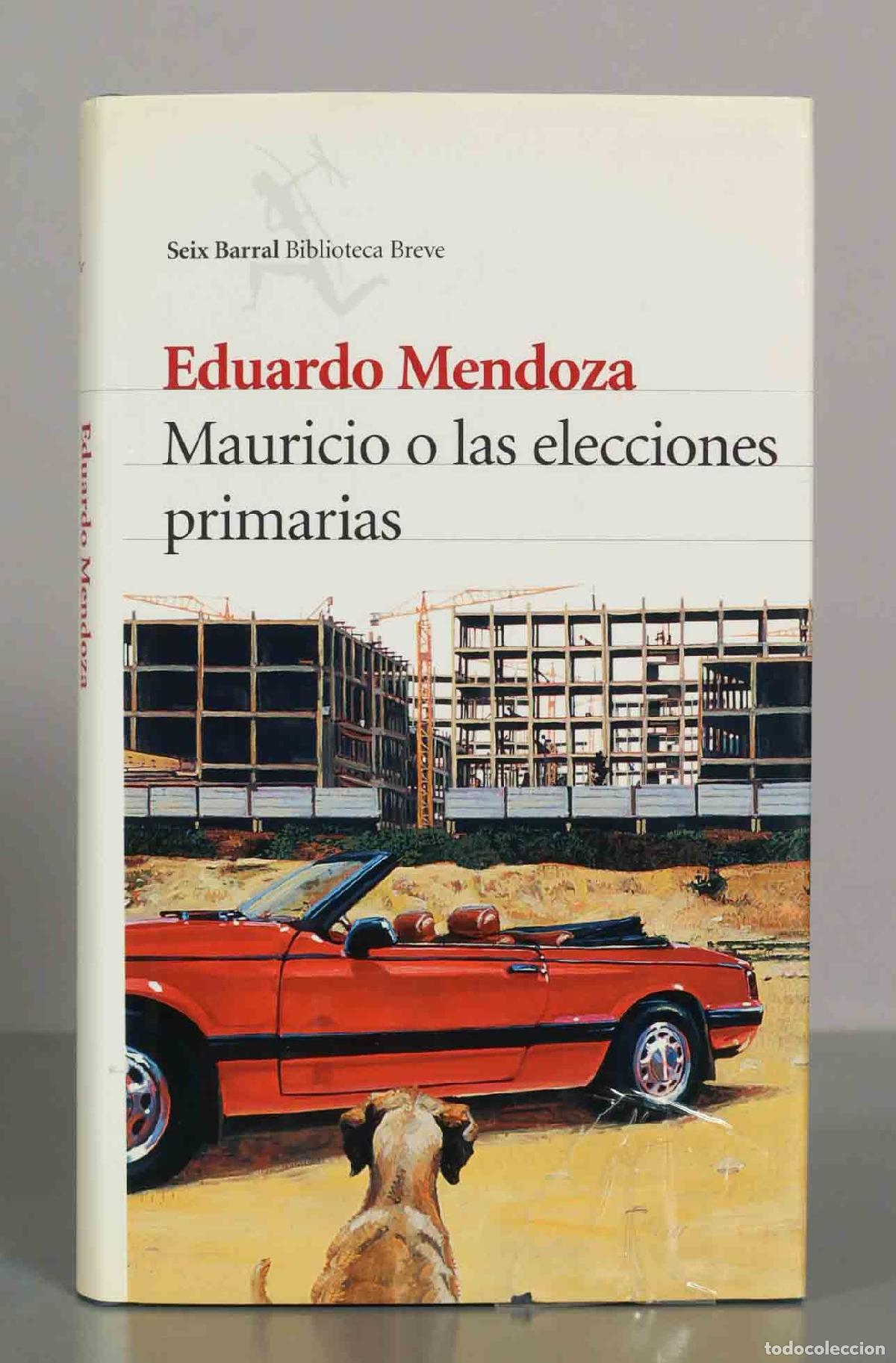 Libros de segunda mano: Mauricio o las elecciones primarias - Eduardo Mendoza