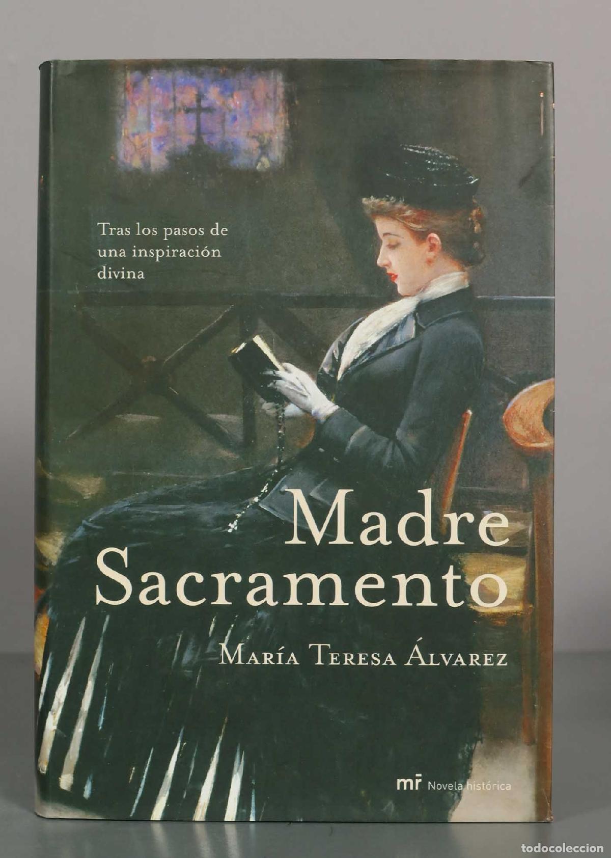 Libros de segunda mano: Madre Sacramento - Mar&iacute;a Teresa &Aacute;lvarez