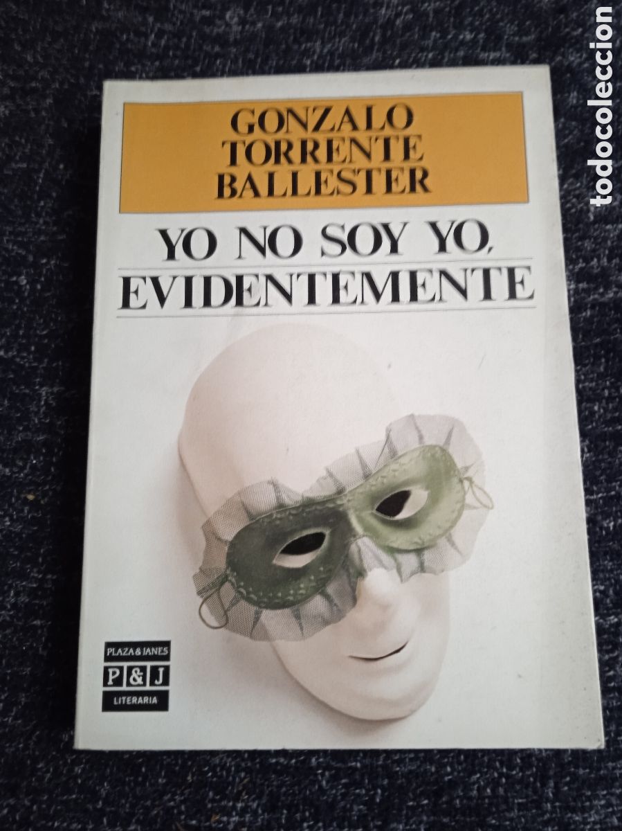 Second hand books: YO SOY YO, EVIDENTEMENTE / GONZALO TORRENTE BALLESTER -PRIMERA EDICION 1987