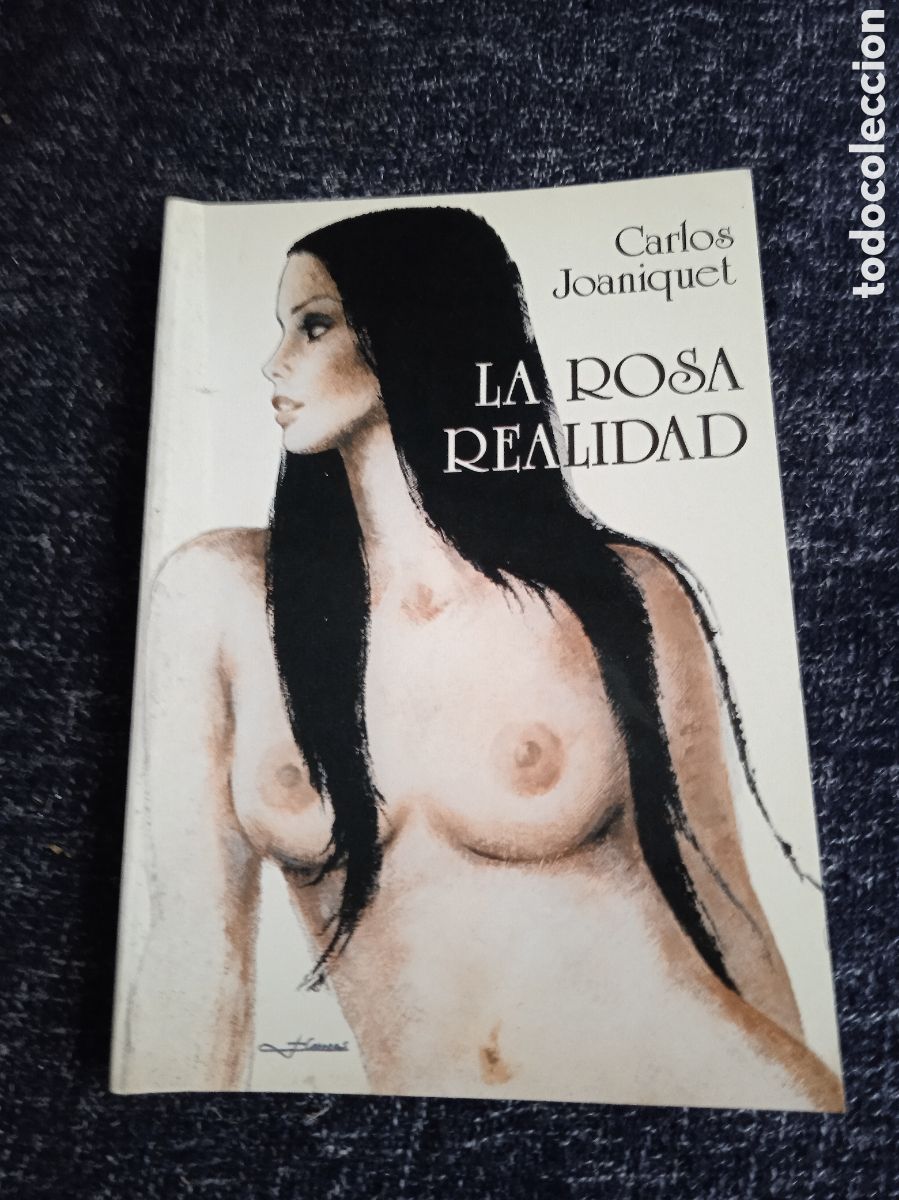 Second hand books: LA ROSA REALIDAD / CARLOS JOANIQUET
