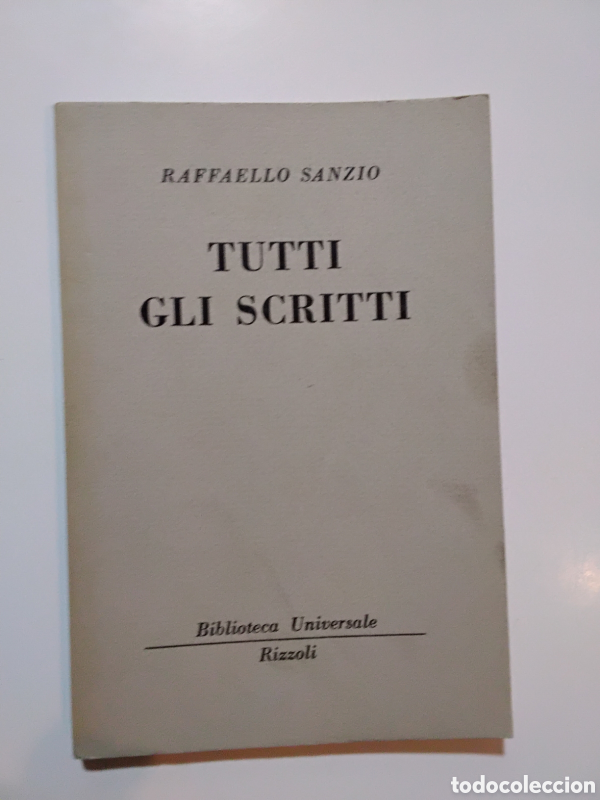 Libros de segunda mano: Tutti gli scritti &mdash; Raffaello Sanzio (Rizzoli, 1956)