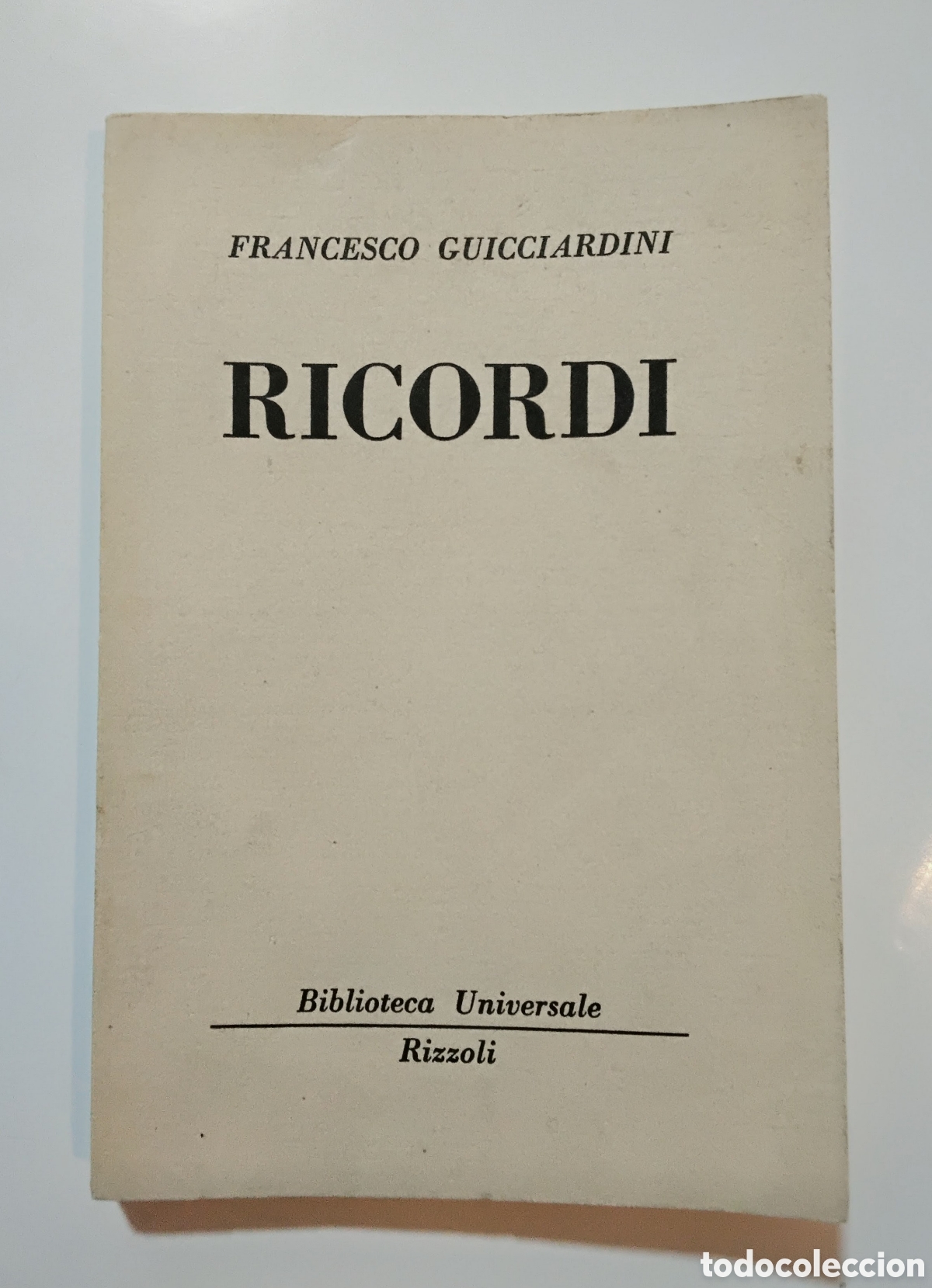 Libros de segunda mano: Ricordi &mdash; Francesco Guicciardini (Rizzoli, 1951)