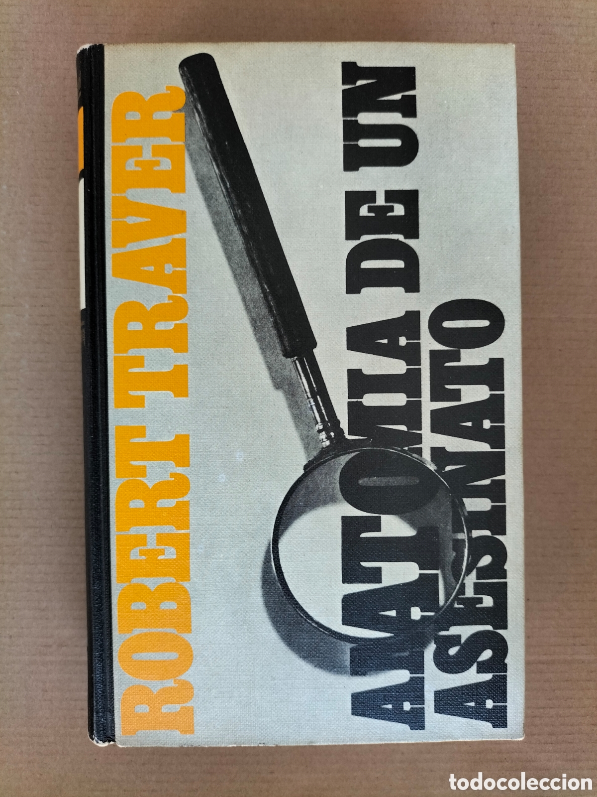 Libros de segunda mano: Anatomia de un asesinato. Robert Traver. Luis de Caralt C&iacute;rculo de lectores, 1969. Libro