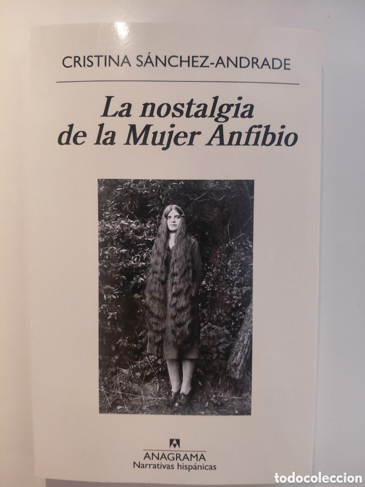 Libros de segunda mano: LA NOSTALGIA DE LA MUJER ANFIBIO / CRISTINA S&Aacute;NCHEZ-ANDRADE