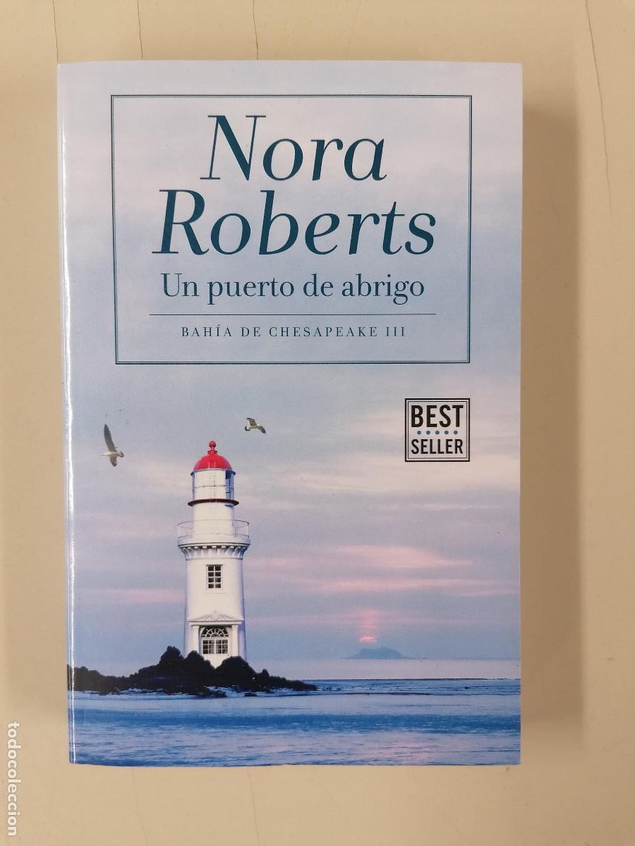 Libros de segunda mano: UN PUERTO DE ABRIGO - BAHIA DE CHESAPEAKE III - NORA ROBERTS