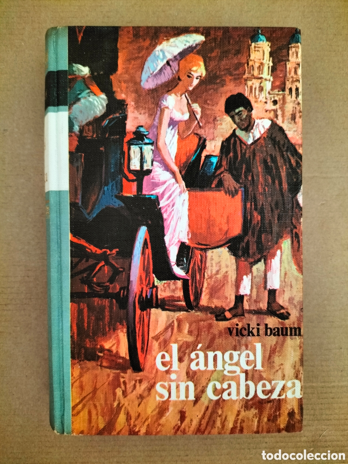 Libros de segunda mano: El &aacute;ngel sin cabeza. Vicki Baum. C&iacute;rculo de lectores, 1964. Libro