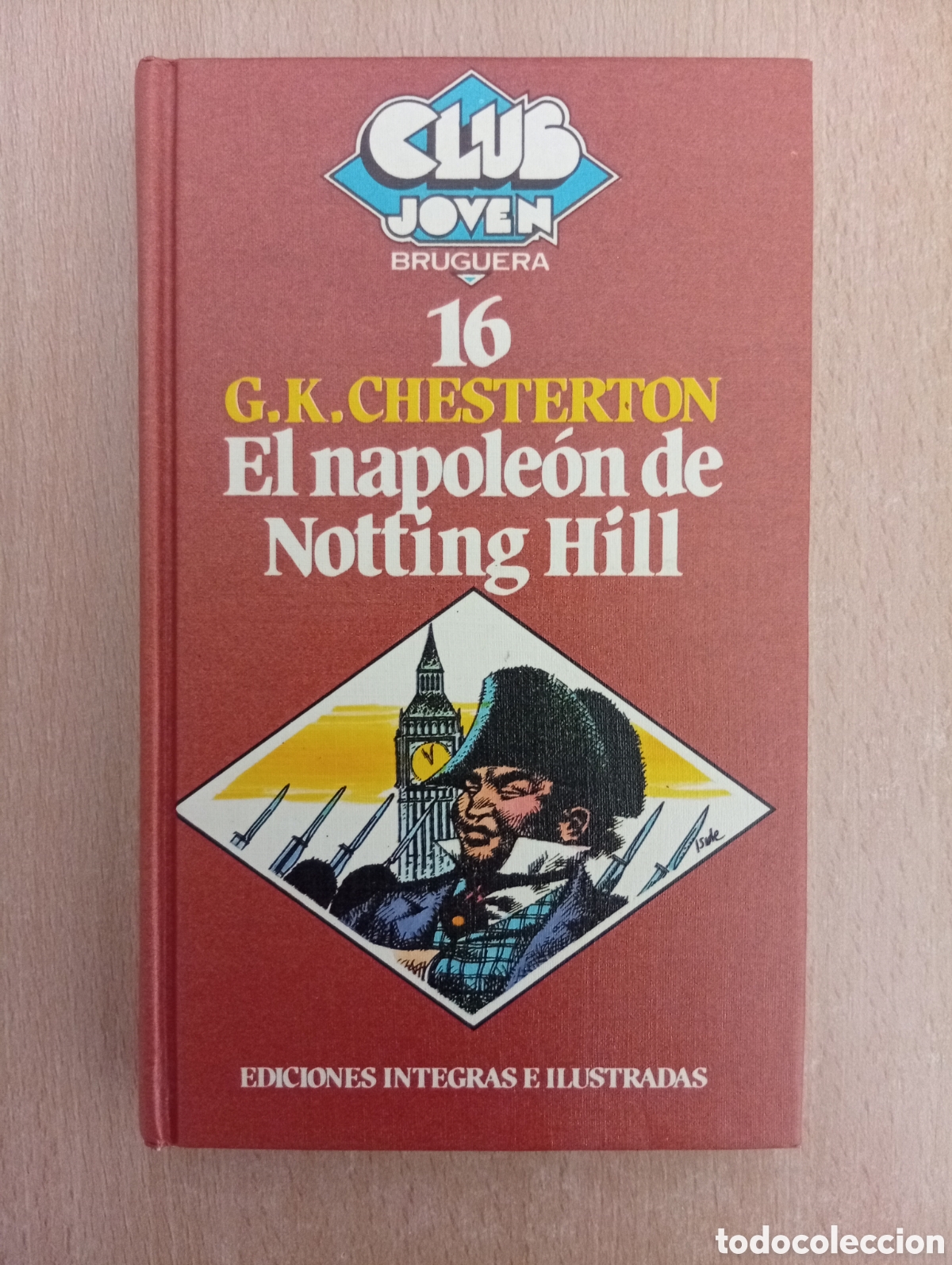 Libros de segunda mano: EL NAPOLE&Oacute;N DE NOTTING HILL. G.K. Chesterton