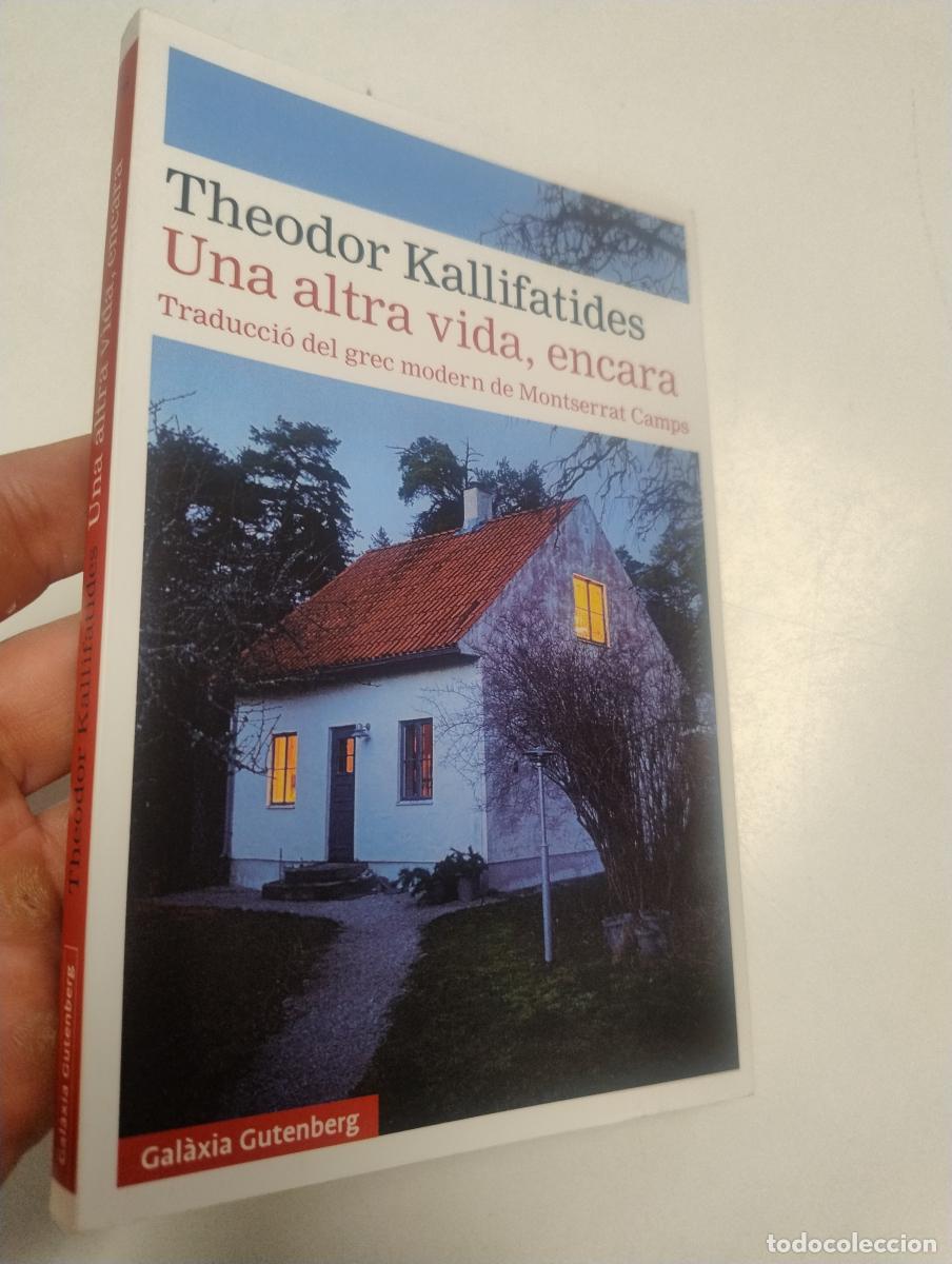Libros de segunda mano: Una altra vida, encara - Theodor Kallifatides
