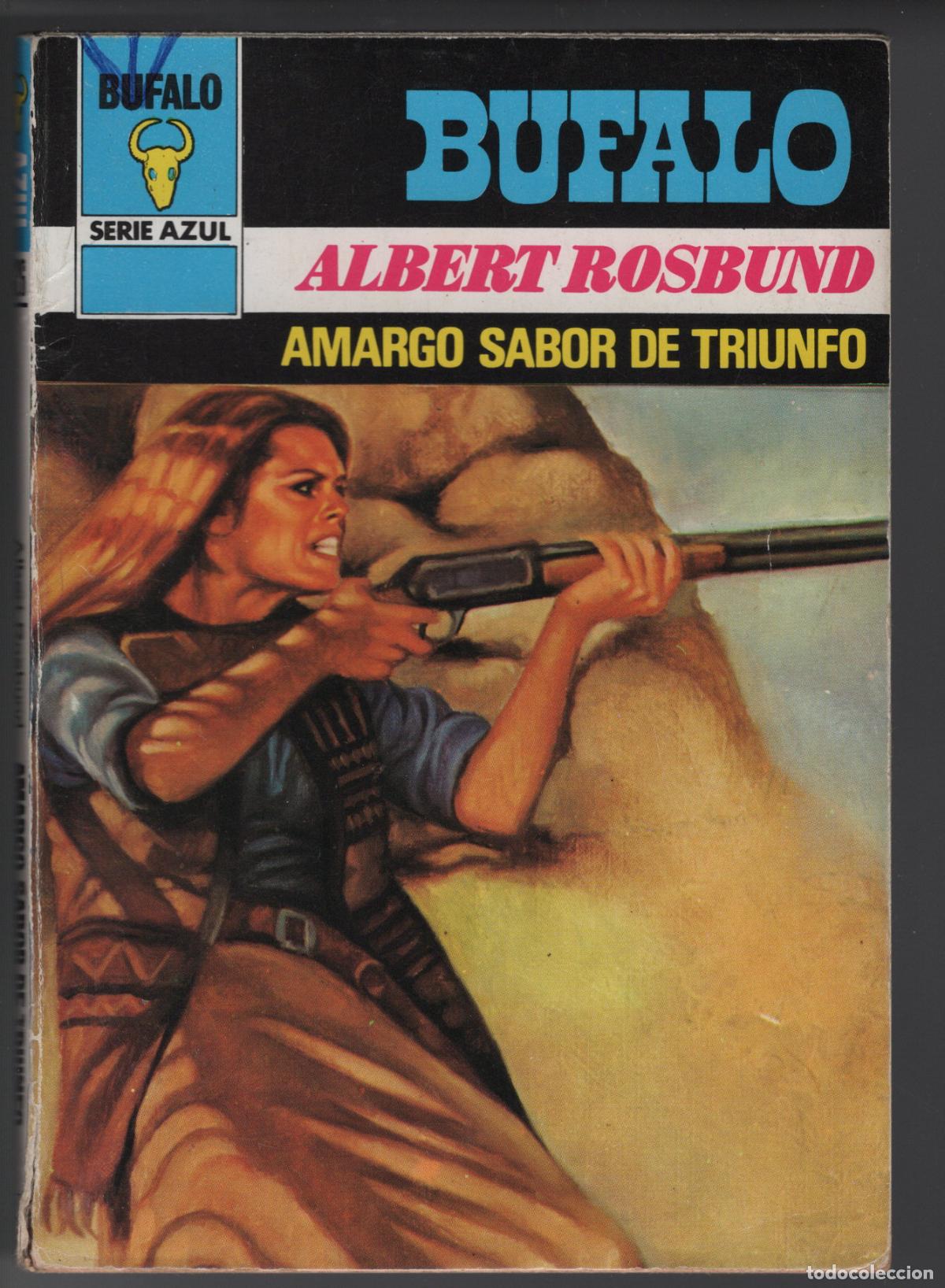 Libros de segunda mano: BUFALO AZUL 426 - AMARGO SABOR DE TRIUNFO - ALBERT ROSBUND - BOLSILIBRO - ED. BRUGUERA