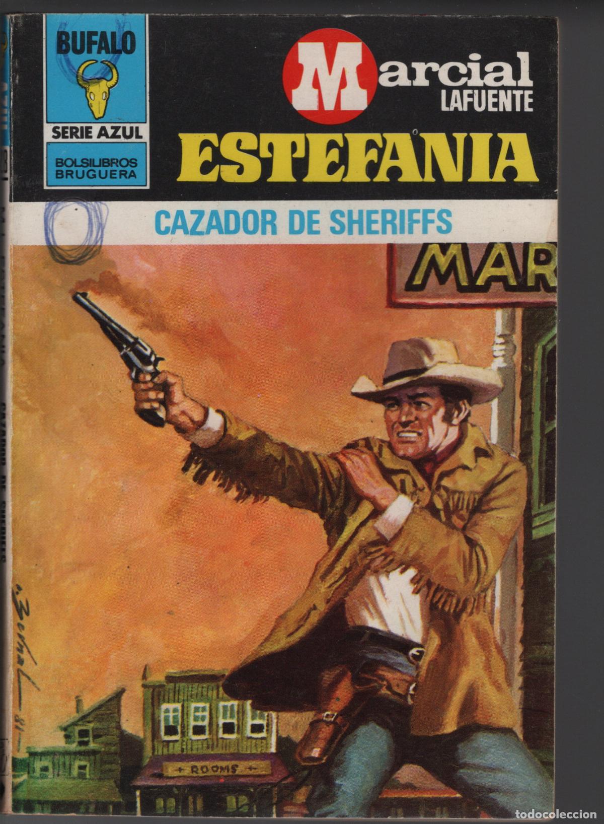 Libros de segunda mano: BUFALO AZUL 528 - CAZADOR DE SHERIFFS - ESTEFAN&Iacute;A - BOLSILIBRO - ED. BRUGUERA