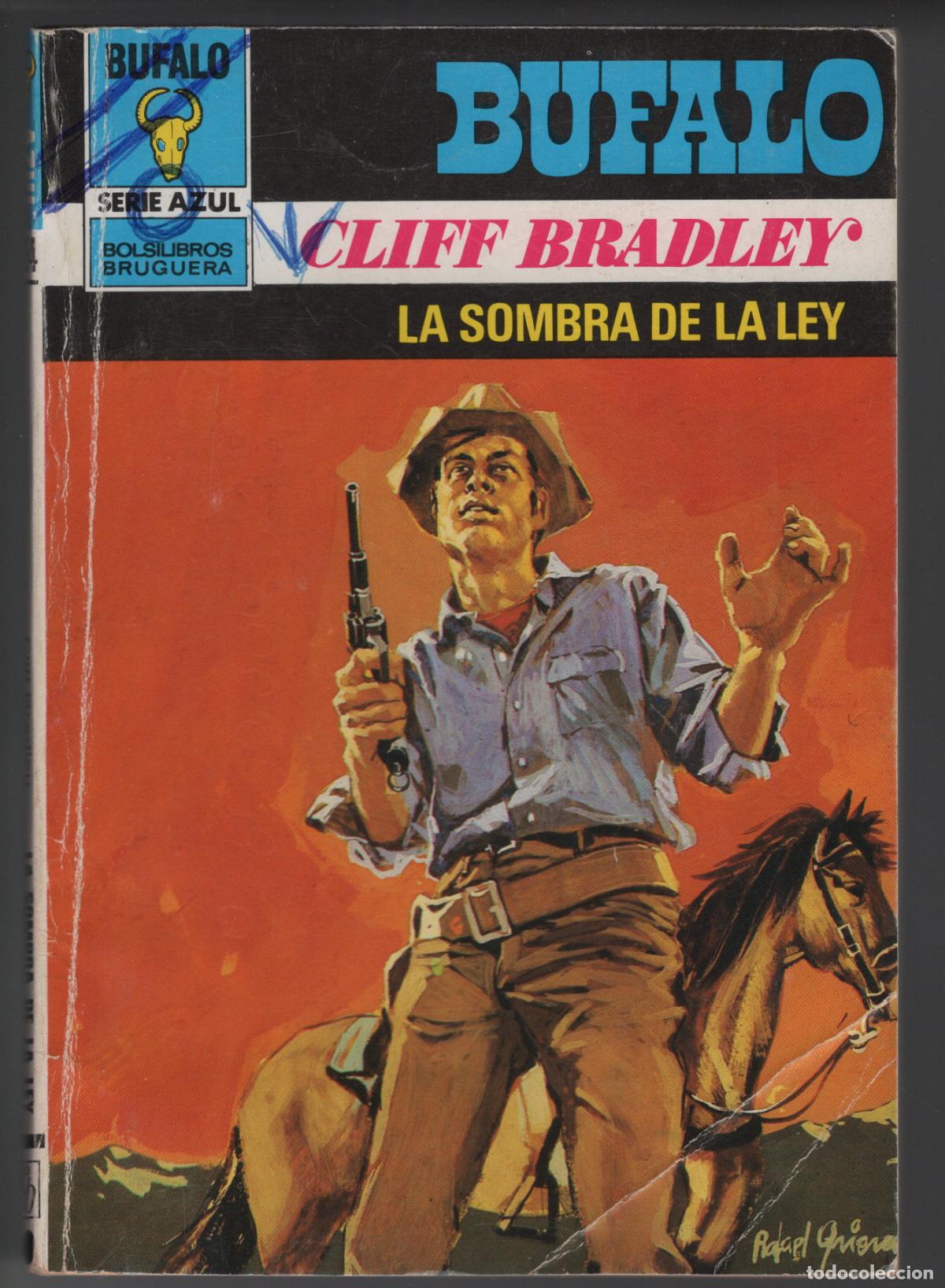 Libros de segunda mano: BUFALO AZUL 554 - LA SOMBRA DE LA LEY - CLIFF BRADLEY - BOLSILIBRO - ED. BRUGUERA