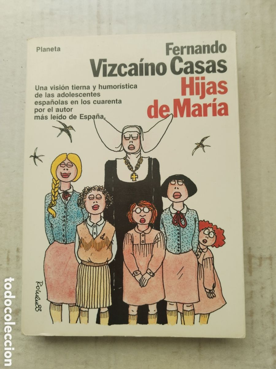 Libros de segunda mano: HIJAS DE MARIA/FERNANDO VIZCA&Iacute;NO CASAS