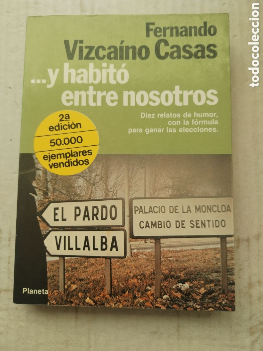 Libros de segunda mano: Y HABITO ENTRE NOSOTROS/FERNANDO VIZCA&Iacute;NO CASAS