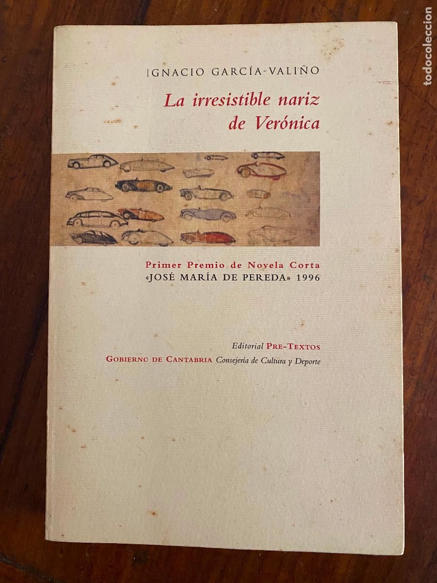 Libros de segunda mano: La irresistible nariz de Ver&oacute;nica.- Garc&iacute;a-Vali&ntilde;o, Ignacio