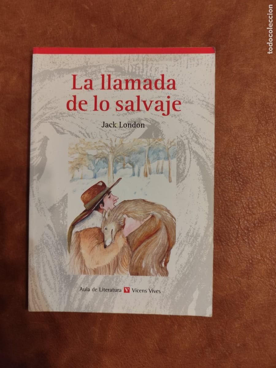 Libri di seconda mano: Jack London. LA LLAMADA DE LO SALVAJE.