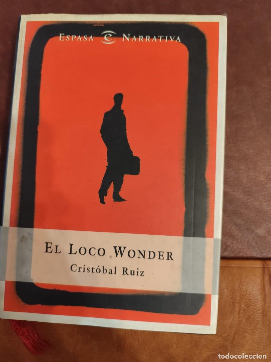 Libri di seconda mano: Crist&oacute;bal Ruiz. EL LOCO WONDER.
